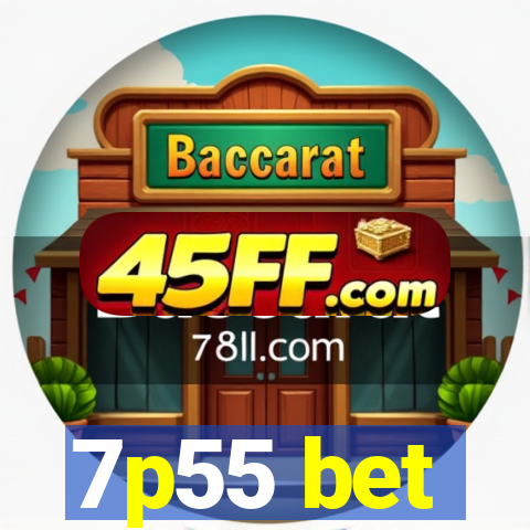 7p55 bet